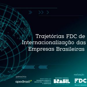 Trajetórias FDC de Internacionalização das Empresas Brasileiras