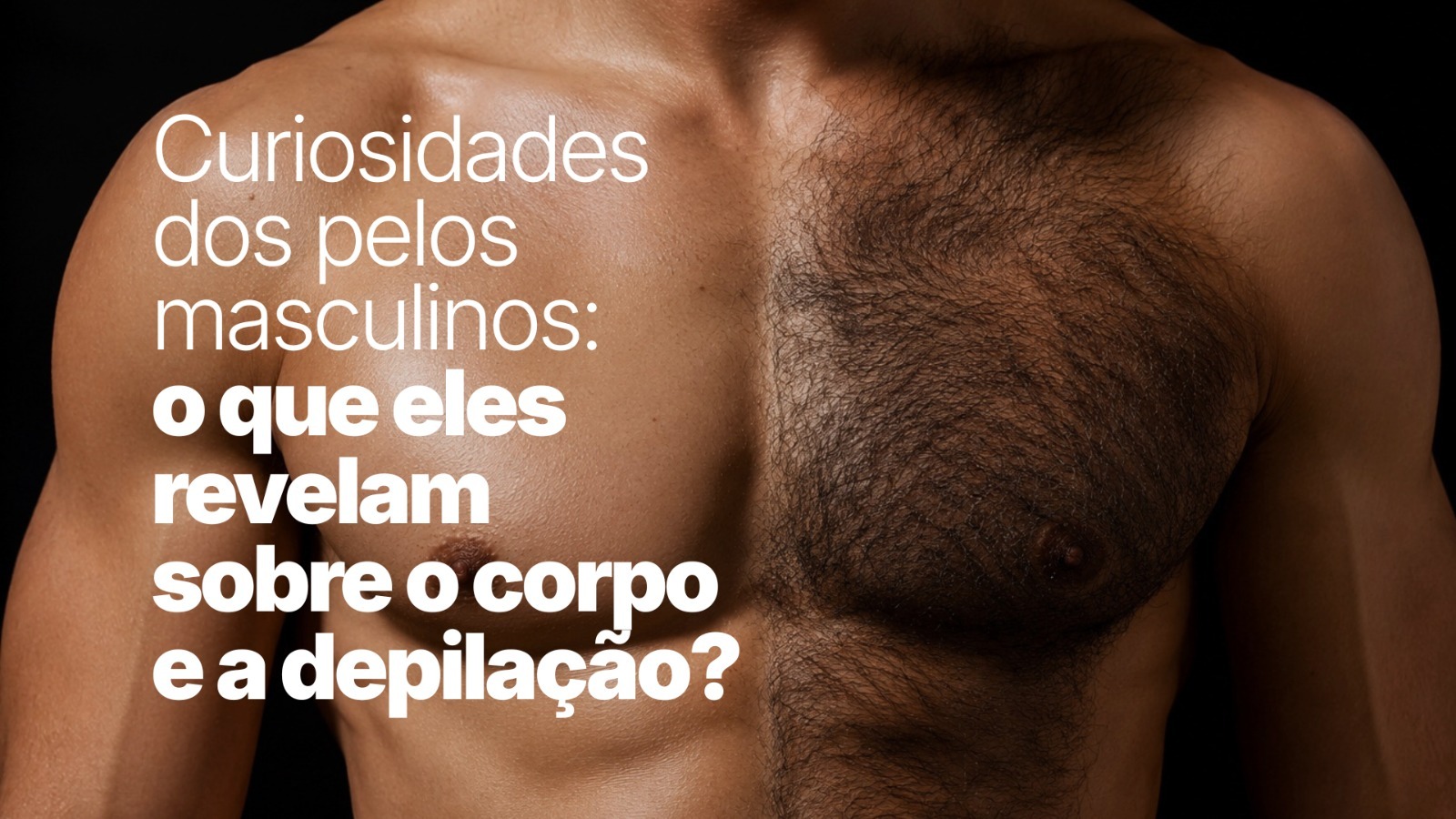 Homem com pelos no peito em imagem sobre curiosidades dos pelos masculinos e depilação