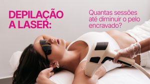 Quantas sessões para diminuir pelo encravado?
