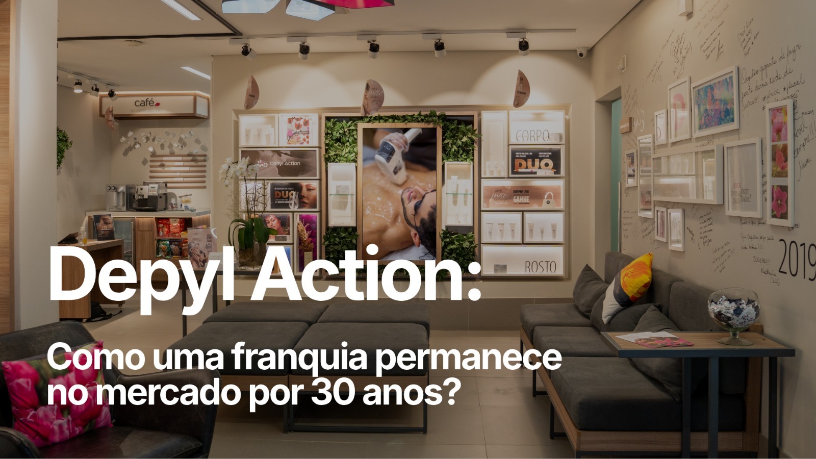 Unidade da franquia Depyl Action, rede de depilação que completa 30 anos de franchising em 2026